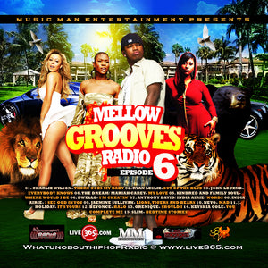 MELLOW GROOVES RADIO EPISODE 6 (MIX CD)