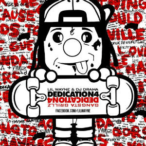 Lil Wayne & DJ Drama - Dedication 4 (Gangsta Grillz)