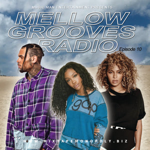 Mellow Grooves Radio Episode 10 (Mix CD)
