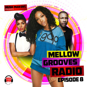 Mellow Grooves Radio Episode 8 (Mix CD)