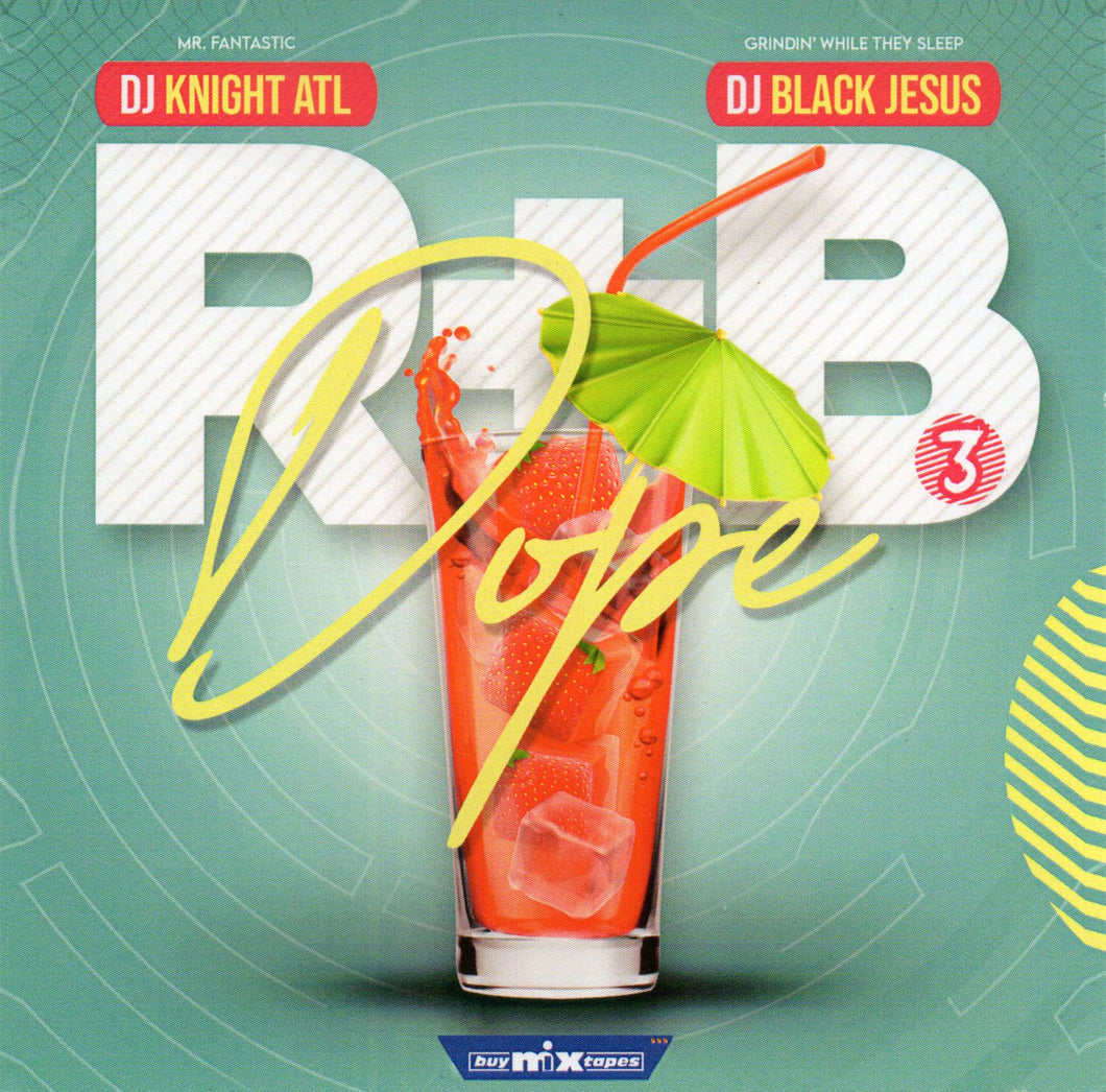 DJ Knight ATL & DJ Black Jesus - R&B Dope 3