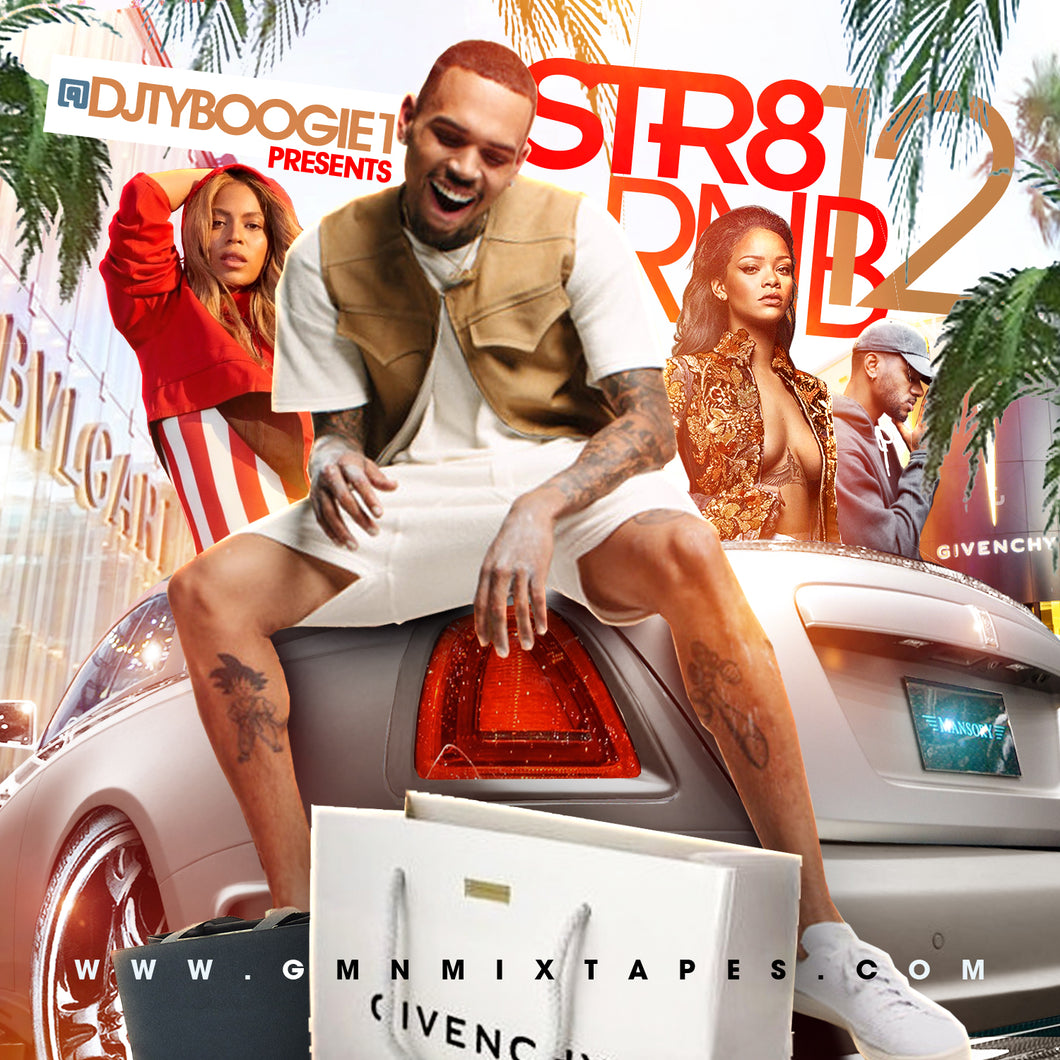 DJ TY BOOGIE - STR8 RNB 12 (CLEAN) DOWNLOAD AVAILABLE!