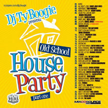 Load image into Gallery viewer, DJ TY BOOGIE - OLD SCHOOL HOUSE PARTY PT. 1 (MIX CD) CLASSIC 80&#39;S R&amp;B and FUNK
