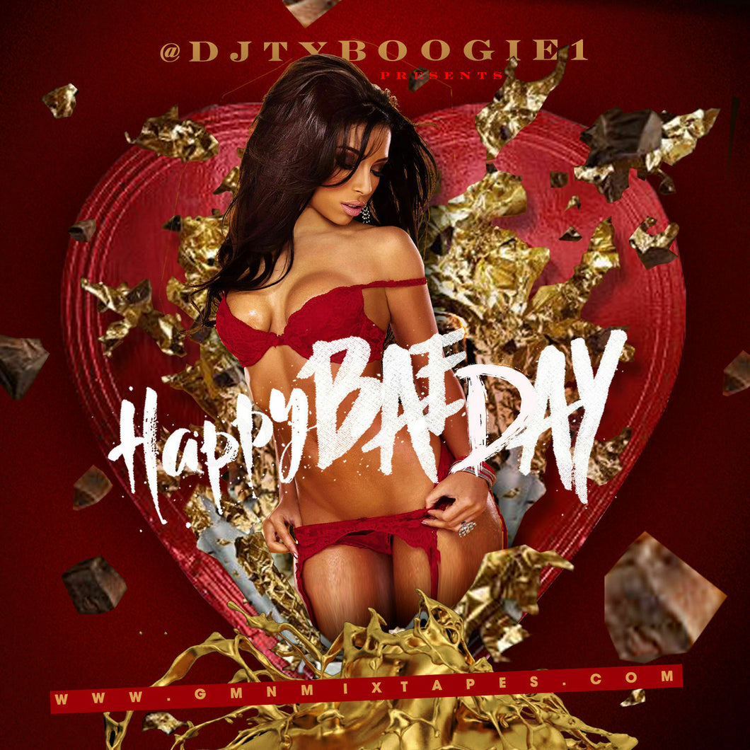 DJ TY BOOGIE - BAE DAY (VALENTINES DAY MIX CD) CLASSIC SLOW JAMS and BLENDS