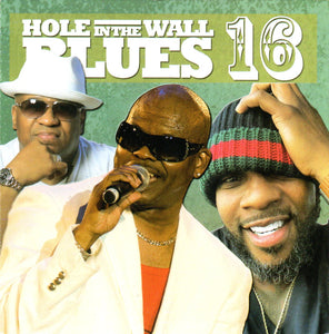 HOLE IN THE WALL BLUES - VOL. 16 (MIX CD) T.K. SOUL, TUCKA, TYRONE DAVIS, J-WONN