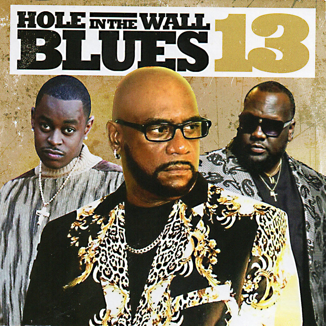 HOLE IN THE WALL BLUES - VOL.13 (MIX CD) Lacee, LJ Echols, Peggy Scott-Adams