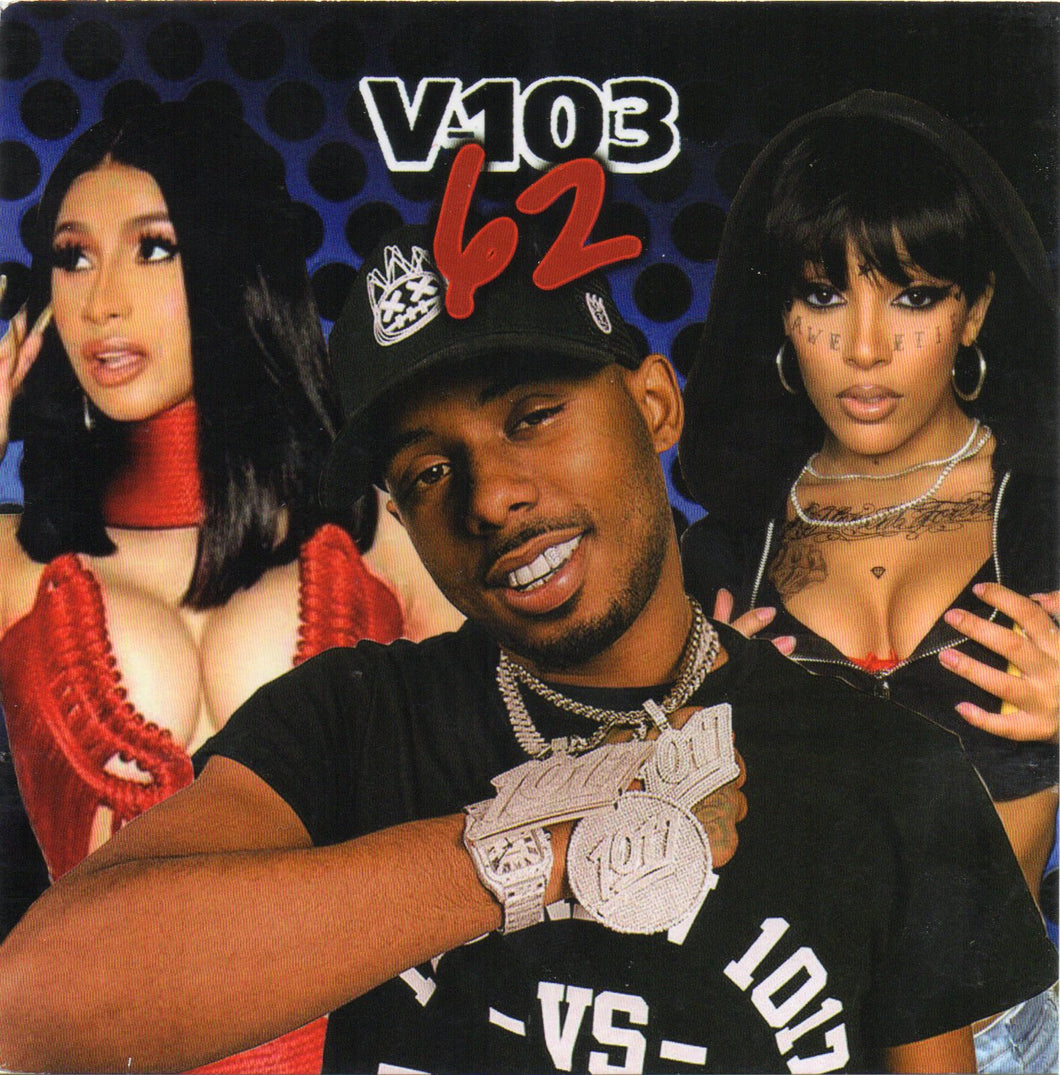 V-103 - VOL. 62 (MIX CD) Lil Tjay, Cardi B, The Weeknd, Pooh Shiesty, SZA, Lil Baby, Moneybagg Yo