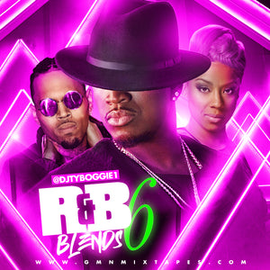 DJ TY BOOGIE - R&B BLENDS 6 (ALL R&B REMIXES)